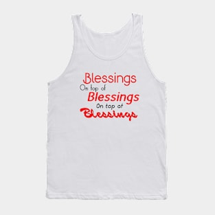 Blessings on top of Blessings - Red Tank Top